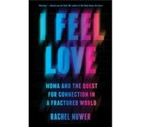 I Feel Love: MDMA and the Quest for Connection in a Fractured World