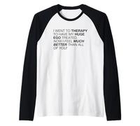 I Feel Much Better Than All of You (déclaration Amusante) Manche Raglan
