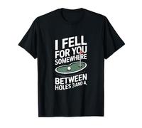 I Fell for You Somewhere Trous 3 et 4 Mini Golf T-Shirt