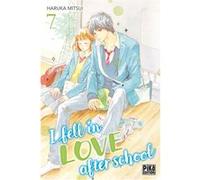 I fell in love after school T07 Haruka Mitsui (Dessinateur), Haruka Mitsui (Auteur)
