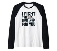 I Fight The IRS Accountant Tax Season Advisor Comptabilité CPA Manche Raglan