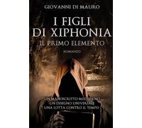 I Figli di Xiphonia: Il Primo Elemento