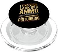 I Find Your Lack of Munitions Disturbing - Funny Pro Shotgun PopSockets PopGrip pour MagSafe