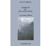I FIORETTI DI S. FRANCESCO