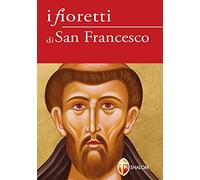 Erasmi, M: I Fioretti Di San Francesco