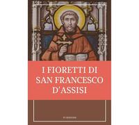 I Fioretti Di San Francesco