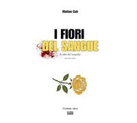 I fiori del sangue: Seconda parte: Il volto del sospetto