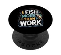 I Fish More Than Work Passe-Temps de pêcheur |- PopSockets PopGrip Adhésif