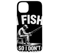 I Fish So I Do Not Choke People Humour Pêcheur Citation Coque pour iPhone 14 Plus