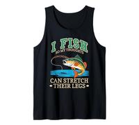 I Fish So My Thoughts Can Stretch Their Legs Débardeur