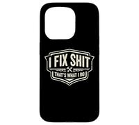 I Fix Shit That's What I Do Funny Handyman Repairman Repairman Repairs Coque pour iPhone 15 Pro