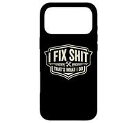 I Fix Shit That's What I Do Funny Handyman Repairman Repairman Repairs Coque pour iPhone 17 Pro Max