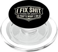 I Fix Shit That's What I Do Funny Handyman Repairman Repairman Repairs PopSockets PopGrip pour MagSafe