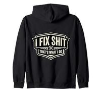 I Fix Shit That's What I Do Funny Handyman Repairman Repairman Repairs Sweat à Capuche