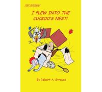 I Flew into the Cuckoo's Nest!