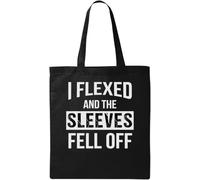 I Flexed and The Sleeves Fell Off Sac fourre-tout en coton naturel écologique Noir, Noir , Taille unique