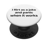 I Flirt AS A Joke and Panic When IT Works X Valentinstag PopSockets PopGrip Adhésif