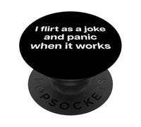 I Flirt AS A Joke and Panic When IT Works X Valentinstag PopSockets PopGrip Adhésif