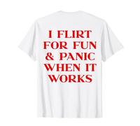 I Flirt for Fun and Panic When It Works Shirt Y2k Trendy T-Shirt