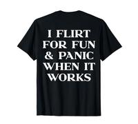 I Flirt for Fun and Panic When It Works Shirt Y2k Trendy T-Shirt