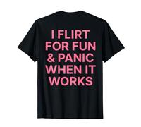 I Flirt for Fun and Panic When It Works Shirt Y2k Trendy T-Shirt