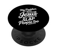 I Follow Jesus But I Still Want to Slap People - PopSockets PopGrip Adhésif