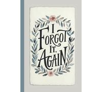 I Forgot It Again Password Keeper Book, Vintage-Inspired Paper Floral Design, Internet Address Organizer Notebook, Usernames and Website Logins Journal