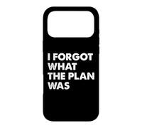I Forgot What The Plan Was Coque pour iPhone 17 Pro Max