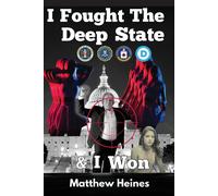 I Fought The Deep State & I Won