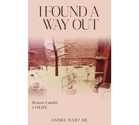 I FOUND A WAY OUT