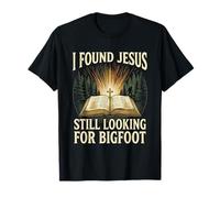 I Found Jesus Still Looking for Bigfoot Bible Croix Foi Camp T-Shirt