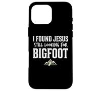 I Found Jesus Still Looking for Bigfoot Funny Christian Coque pour iPhone 16 Pro Max
