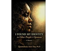 I FOUND MY IDENTITY: In Other People’s Opinions