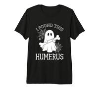 I Found This Humerus - Drôle de fantôme Disant Effrayant Halloween T-Shirt Haut de Gamme