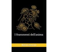 I frammenti dell'anima
