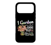 I Garden So I Dont Choke People - Gardening - Funny Gardener Coque pour iPhone 17 Pro Max