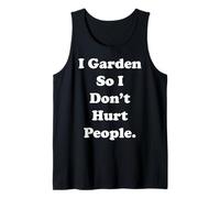 I Garden So I Don't Hurt People Quote Funny Saying Débardeur