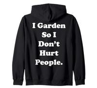 I Garden So I Don't Hurt People Quote Funny Saying Sweat à Capuche