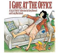 I Gave At The Office