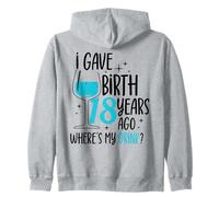 I Gave Birth 18 Years Ago Mom Fête d'anniversaire pour Maman Sweat à Capuche