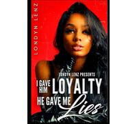 I Gave Him Loyalty, He Gave Me Lies