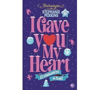 I Gave You My Heart: 12 romances de Noël