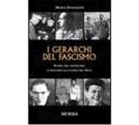 I Gerarchi Del Fascismo, Testimonianze Fra Cronaca E Storia Marco Innocenti (Auteur)