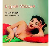 I Get Chet...