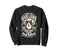 I Get My Good Looks from Daddy Bernois Mountain Dog Lover Sweatshirt