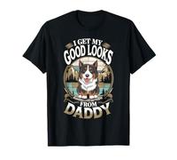 I Get My Good Looks from Daddy Bernois Mountain Dog Lover T-Shirt