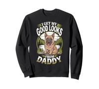 « I Get My Good Looks from Daddy German Shepherd Dog Lover » Sweatshirt