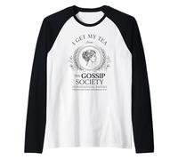 I Get My Tea from The Gossip Society Vintage Élégant Humour Manche Raglan