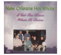 New Orleans Hot Shots – I Get The Blues When It Rains – GHB
