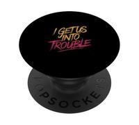 I Get Us Into Trouble Best Friend Mischief Fun - PopSockets PopGrip Adhésif